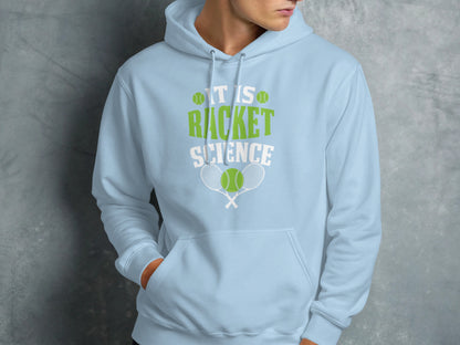 Light blue hoodie with "IT IS RACKET SCIENCE" text and tennis graphics.