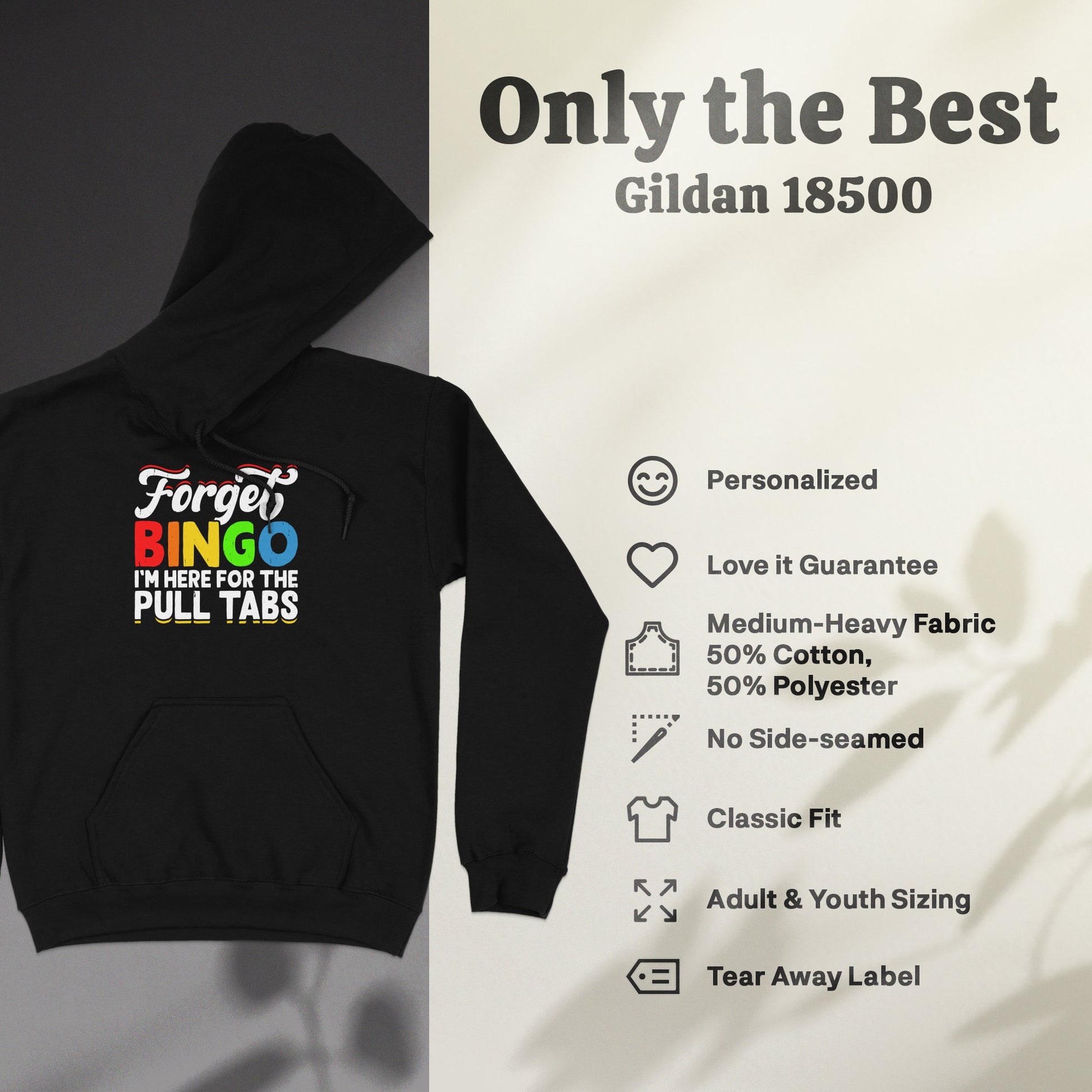 Black Gildan 18500 hoodie with "Bingo, I'm here for the pull tabs" text.