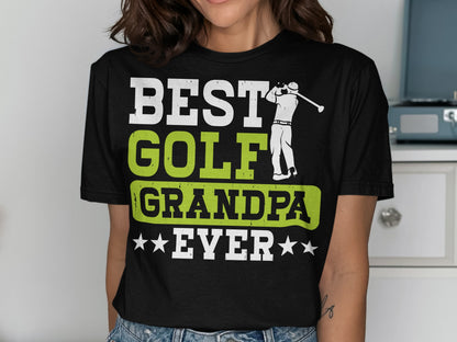 Black t-shirt with "BEST GOLF GRANDPA EVER" in white and green, and a golf player graphic.