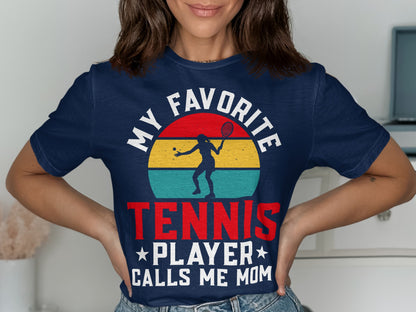 Navy t-shirt with "My Favorite Player Calls Me Mom" and tennis graphic.