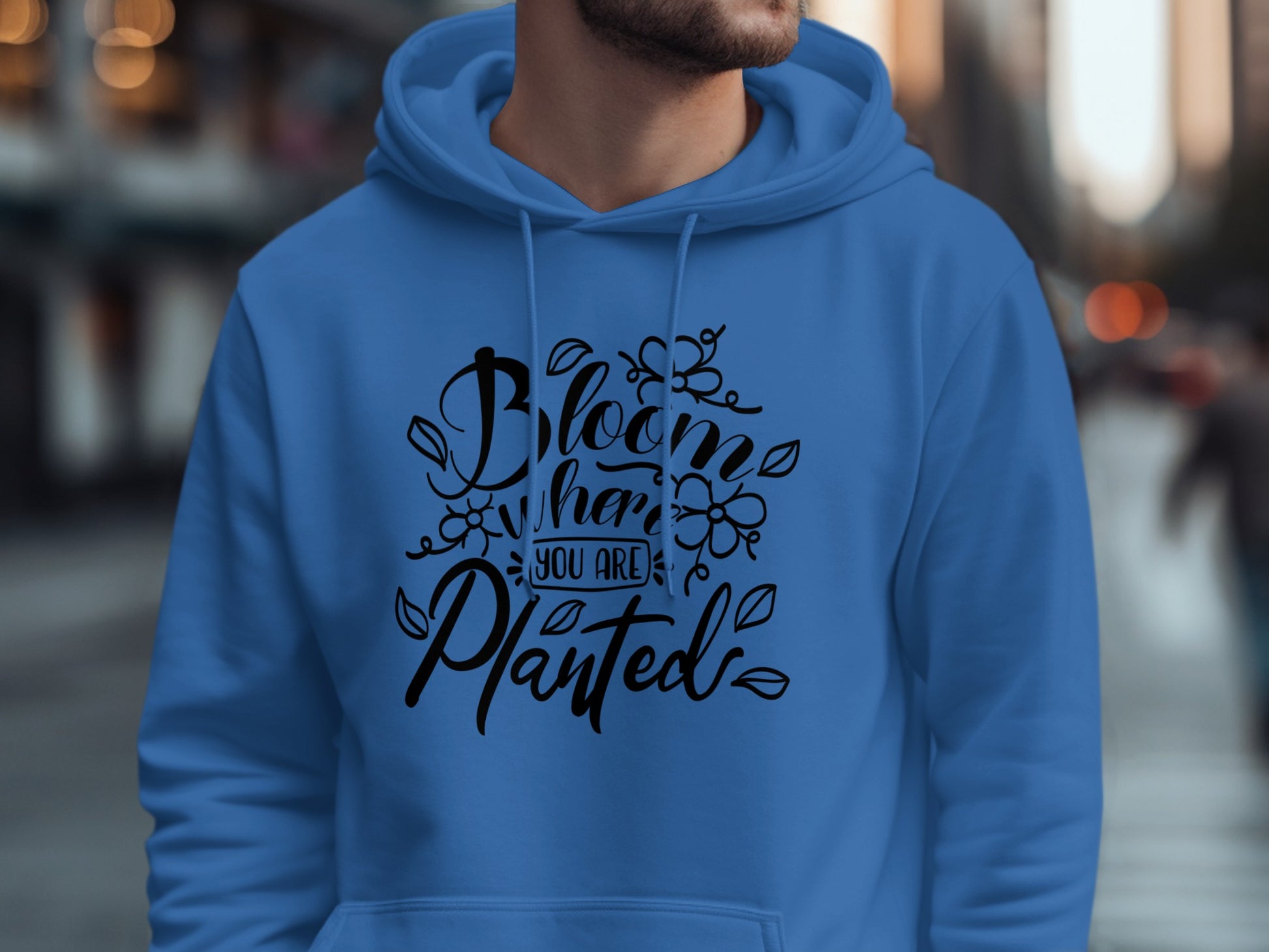 Bloom Where You Are Planted Hoodie