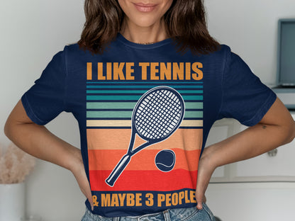 Navy t-shirt with "I LIKE TENNIS & MAYBE 3 PEOPLE" and tennis racket graphic.