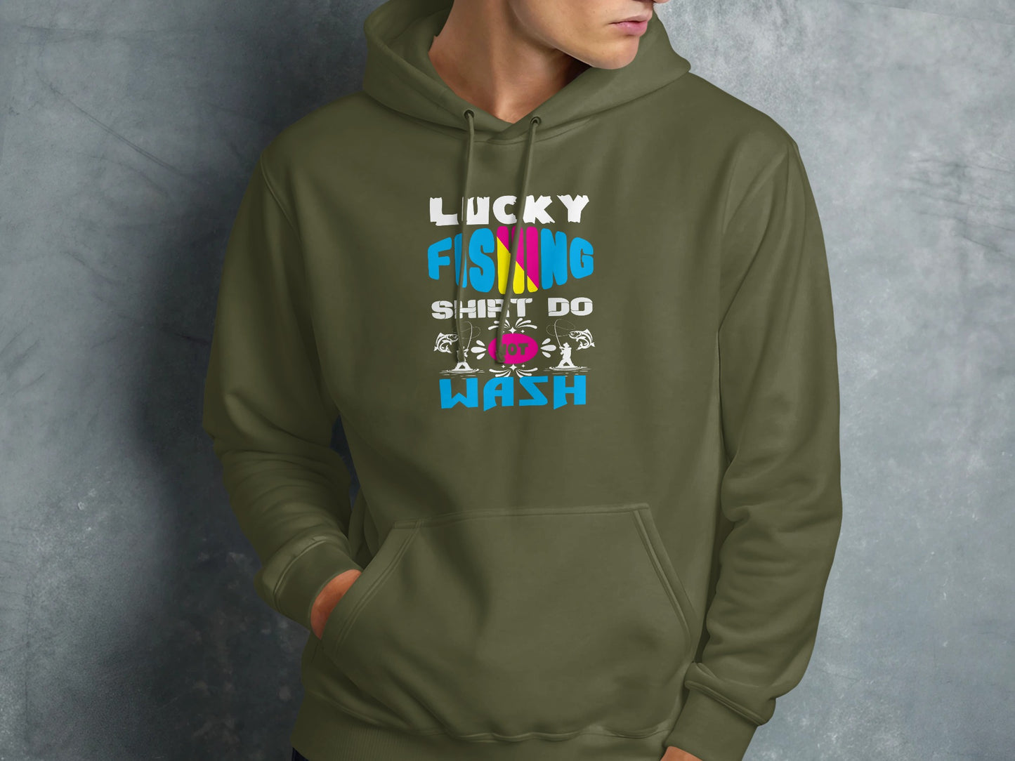 Olive green hoodie with "Lucky Fishing Shit Do Wash" text and fishing graphics.