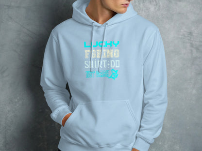 Light blue hoodie with "Lucky Fishing Shirt: Do Not Wash" text.