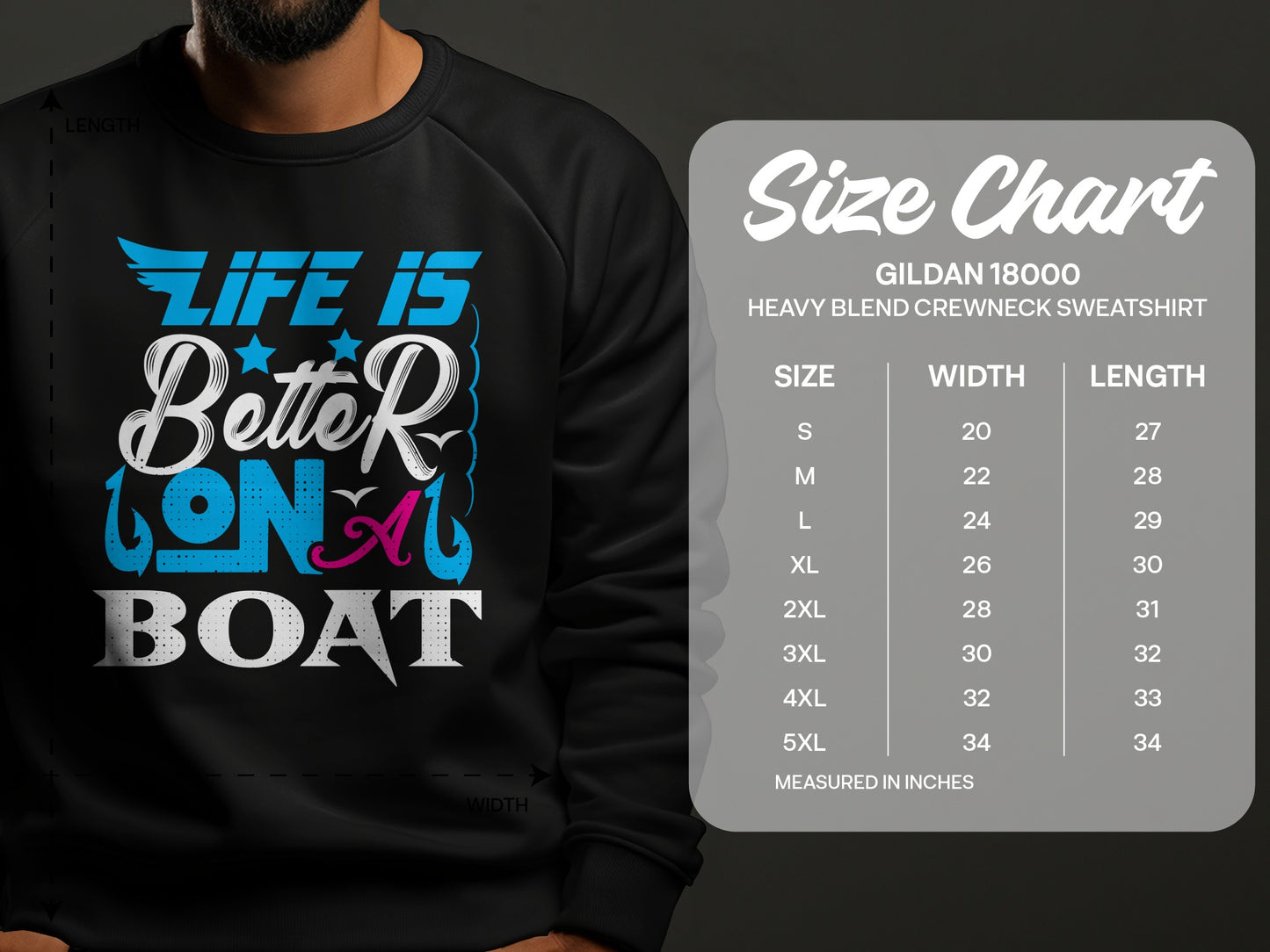 Gildan 18000 sweatshirt size chart with "Life is Better on a Boat" graphic.