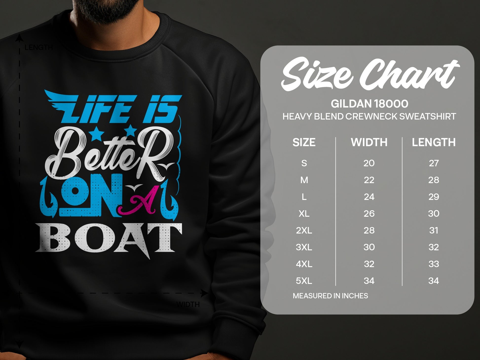 Gildan 18000 sweatshirt size chart with "Life is Better on a Boat" graphic.