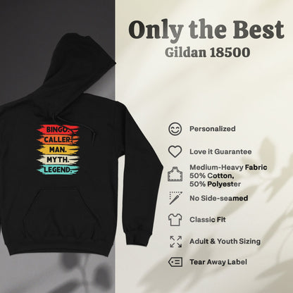 Black Gildan 18500 hoodie with "Bingo Caller, Man, Myth, Legend" text.