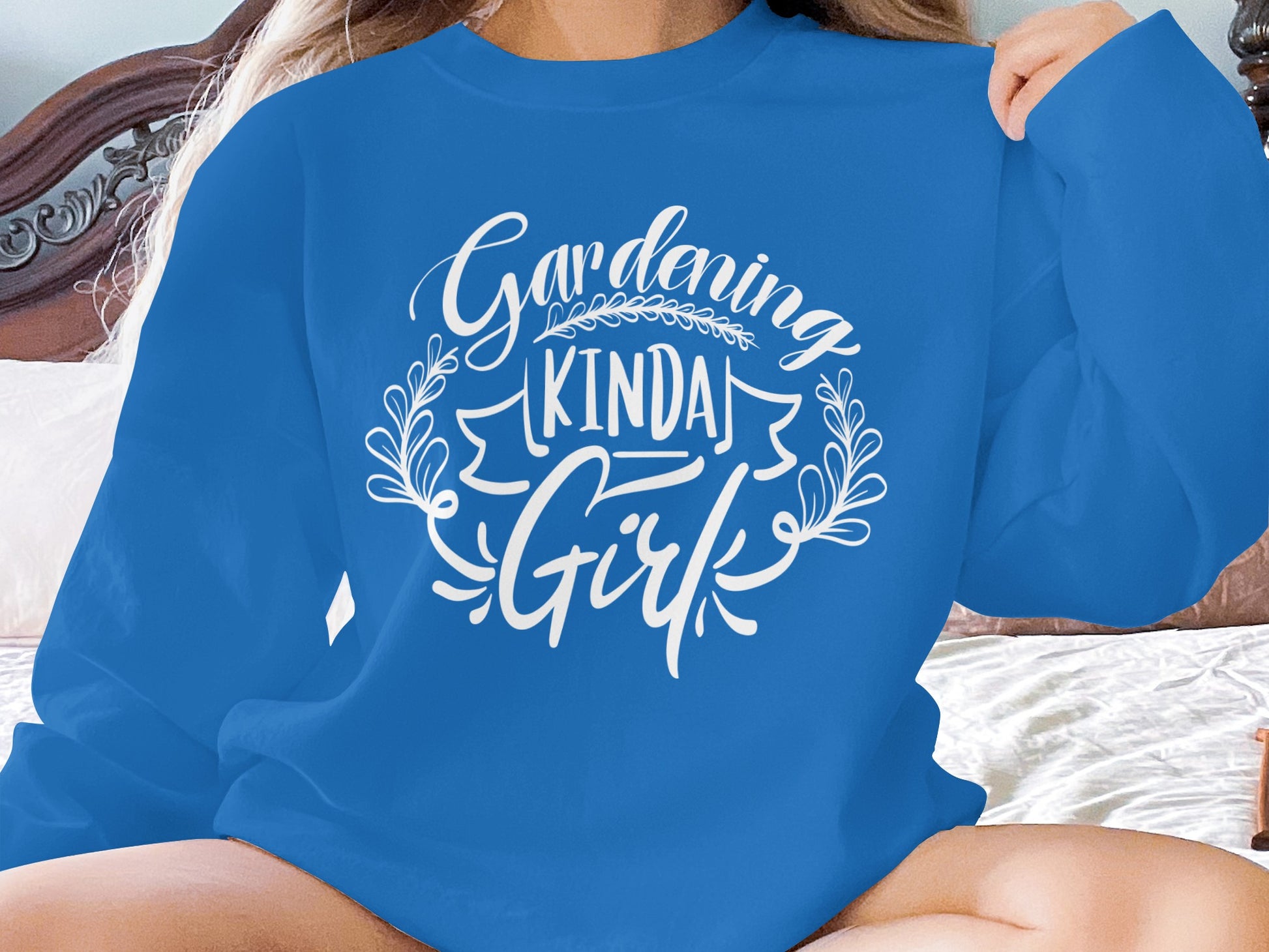 Gardening Kinda Girl Sweatshirt Casual Chic Style