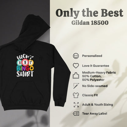 Black Gildan 18500 hoodie with "Lucky Bingo Shirt" graphic.