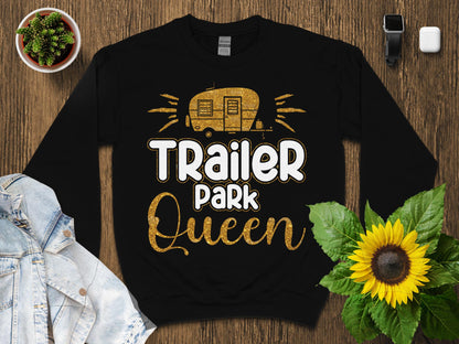 Black sweatshirt with "Trailer Park Queen" in gold glitter.