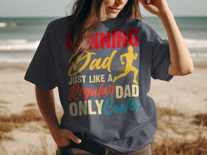 Running Dad just like a regular Dad only cooler t-shirt.