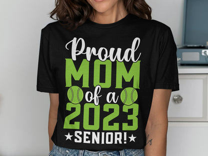 Black t-shirt with "Proud MOM of a 2023 SENIOR!" and tennis balls.
