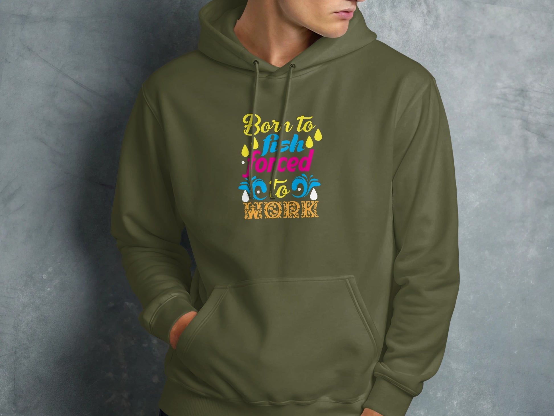Olive green hoodie with "Born to fish, forced to work" text and truck graphic.