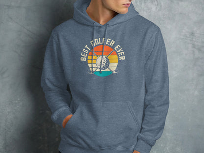 Blue hoodie with "Best Golfer Ever" and golf ball and clubs graphic.