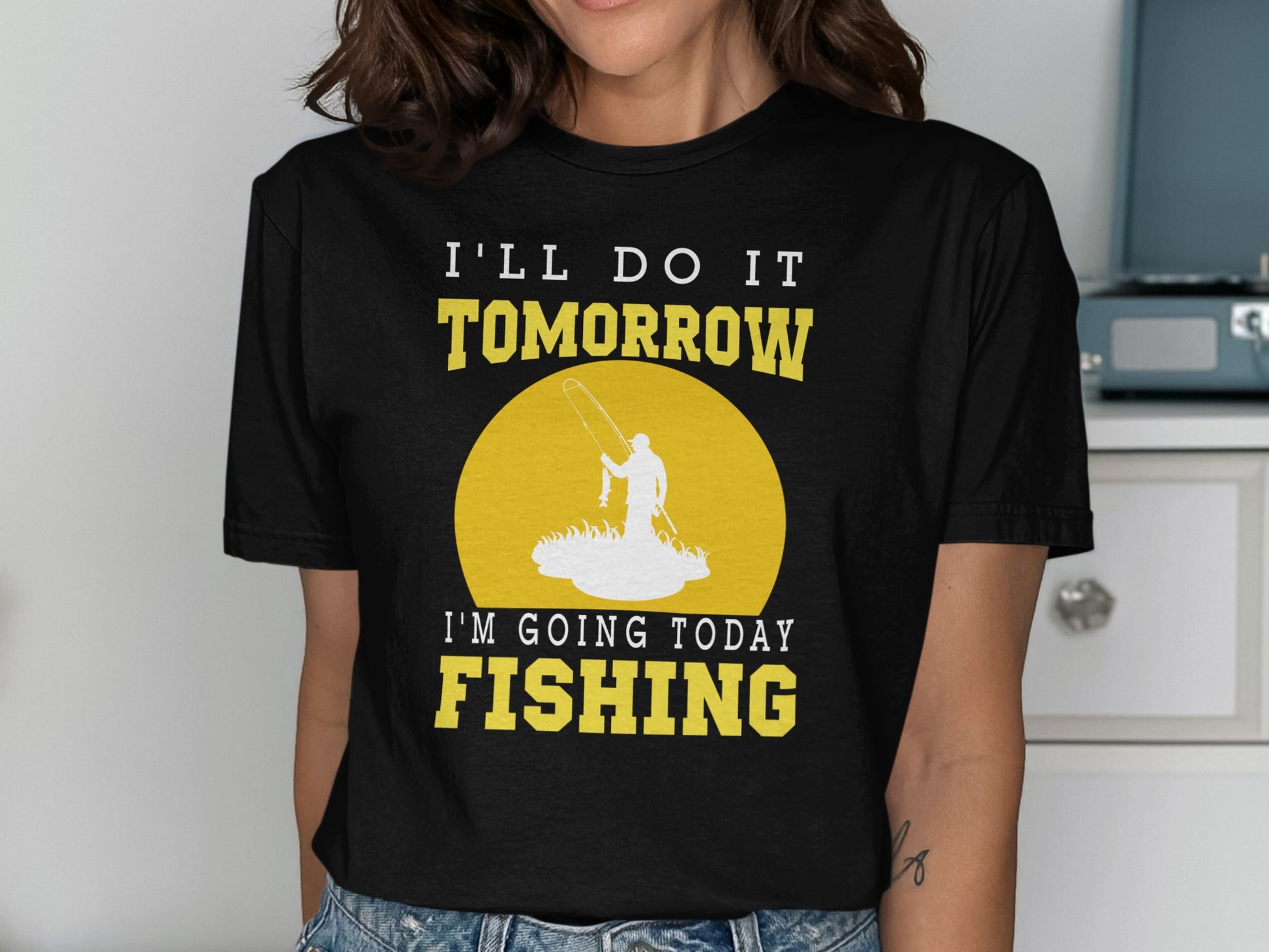 Black t-shirt with text "I'll do it tomorrow, I'm going today fishing".
