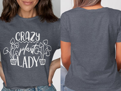 Crazy Plant Lady Graphic Tee Shirt