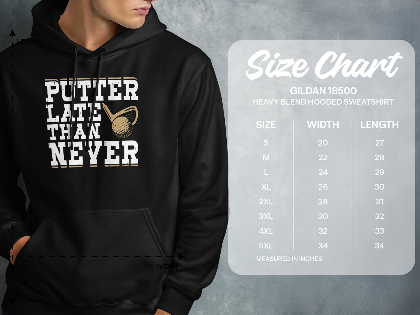 Hoodie with "Putter Late Than Never" graphic and size chart.