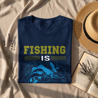 Navy t-shirt with "FISHING IS" text and blue fish graphic.