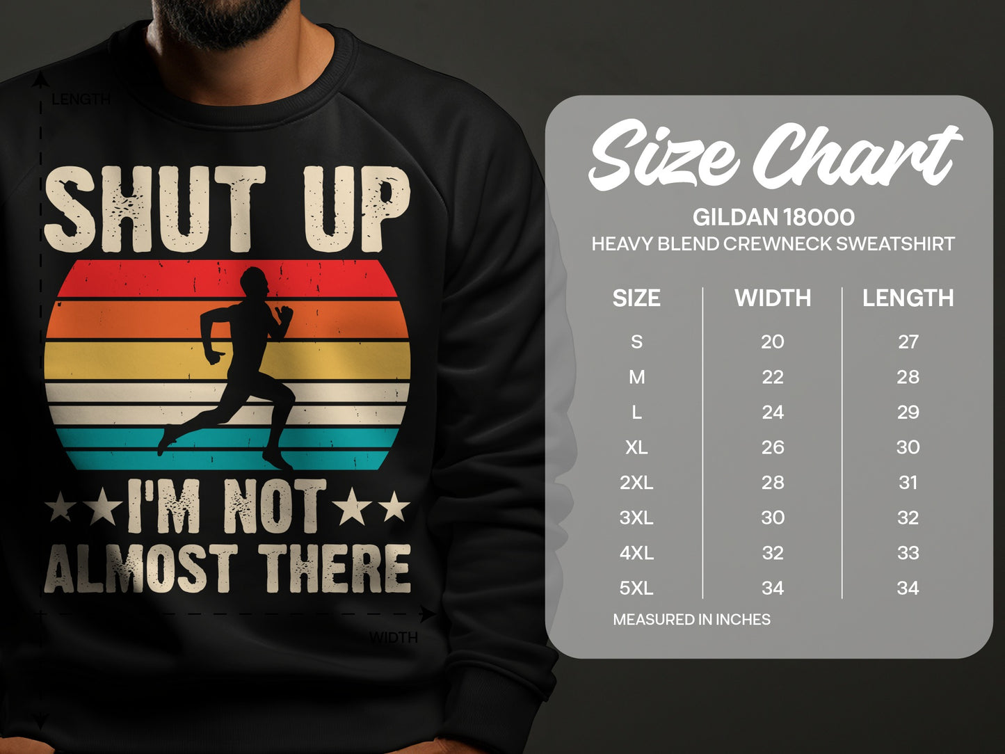 Sweatshirt with "Shut Up I'm Not Almost There" graphic and size chart.