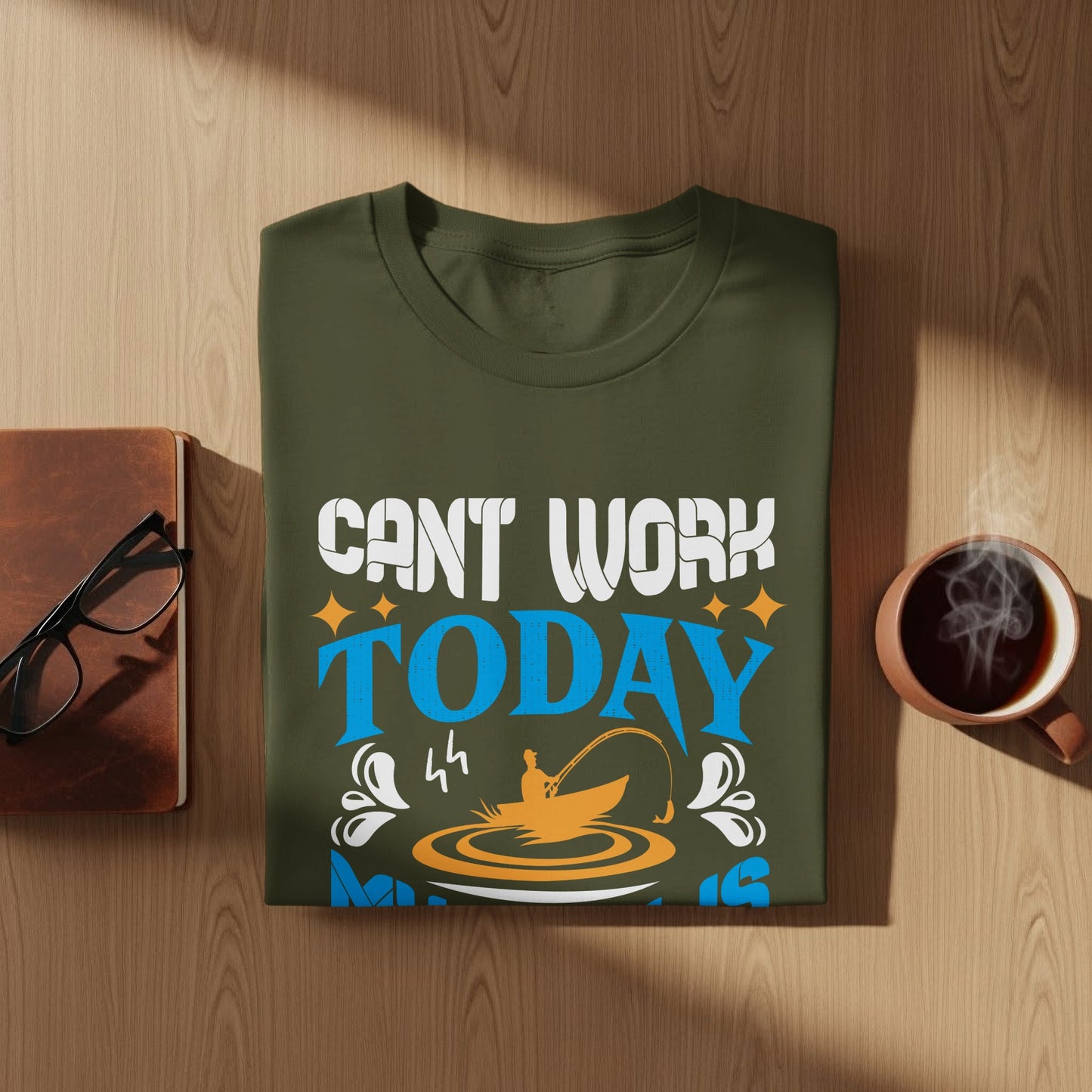Green t-shirt with "Can't Work Today" fishing graphic and text.