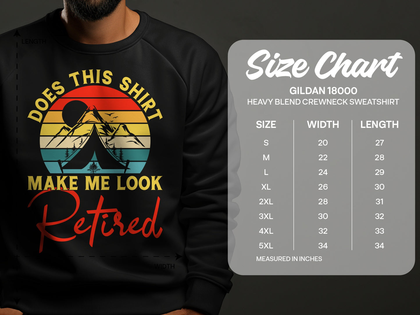 Crewneck sweatshirt with "Does This Shirt Make Me Look Retired" graphic and size chart.
