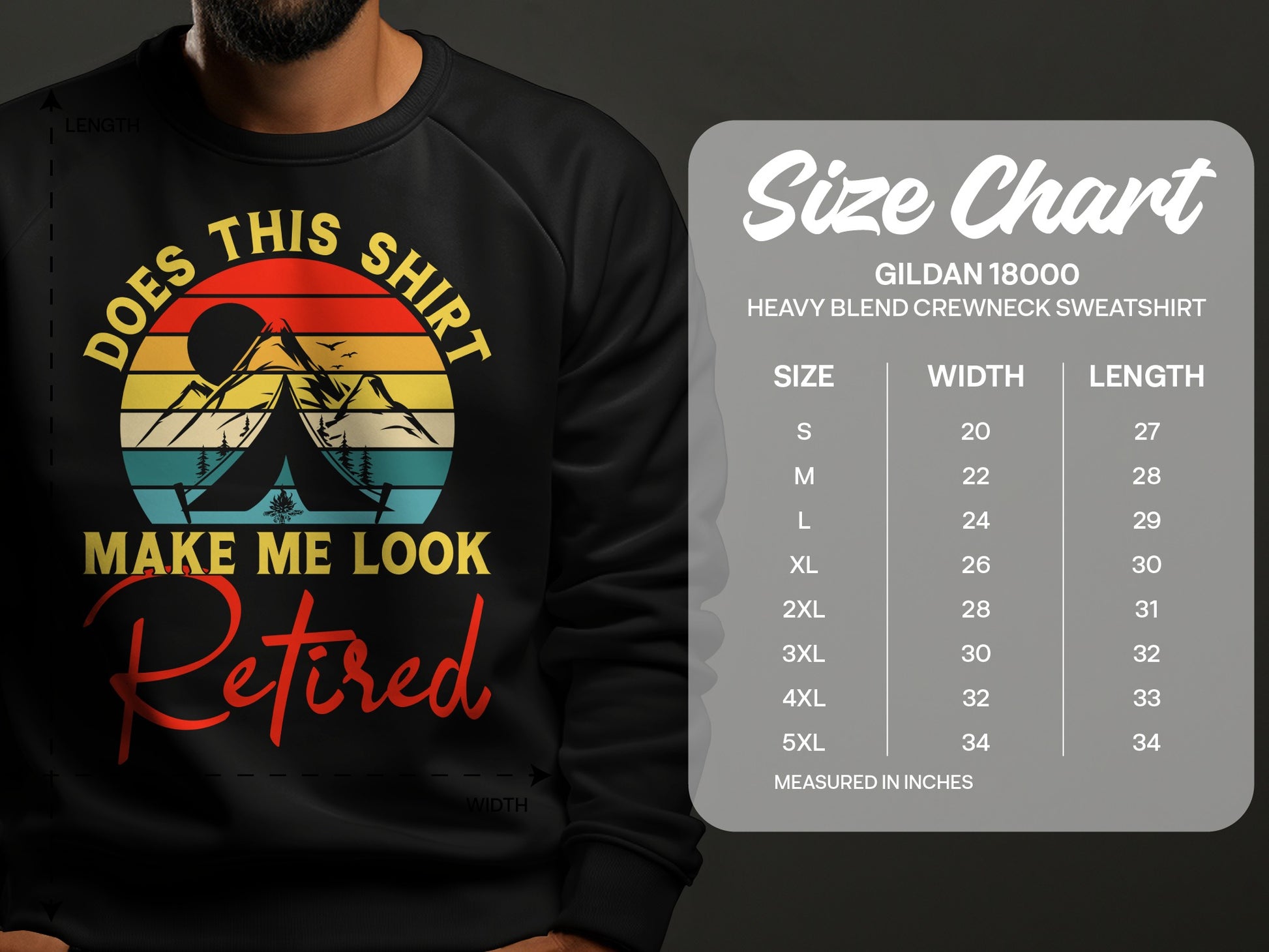 Crewneck sweatshirt with "Does This Shirt Make Me Look Retired" graphic and size chart.