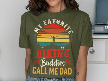 T-shirt with "My Favorite Hiking Buddies Call Me Dad" text and sunset graphic.