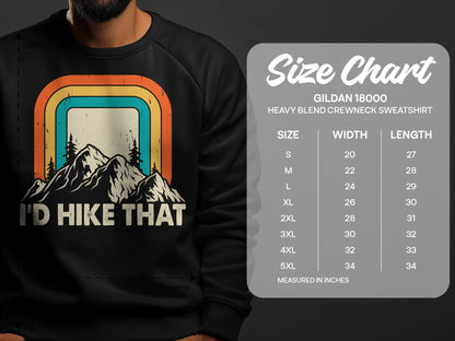 Gildan 18000 sweatshirt with "I'd Hike That" graphic and size chart.