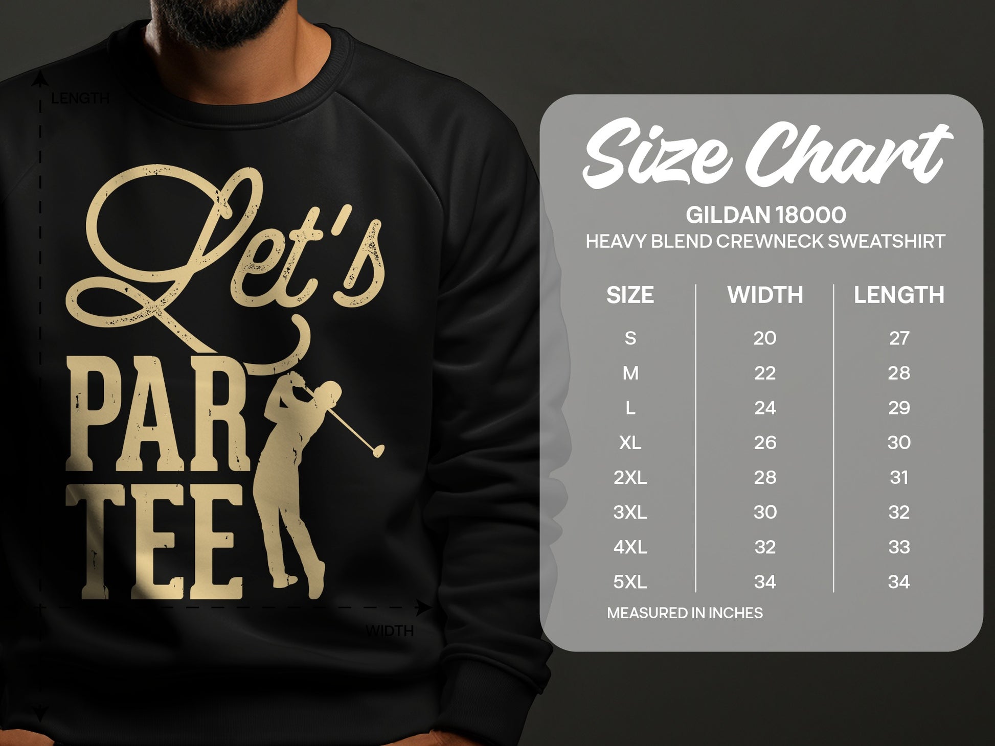 Gildan 18000 sweatshirt size chart with "Let's Par Tee" graphic.
