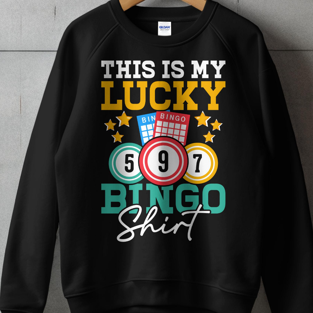 Black sweatshirt with "THIS IS MY LUCKY BINGO SHIRT" and bingo cards.