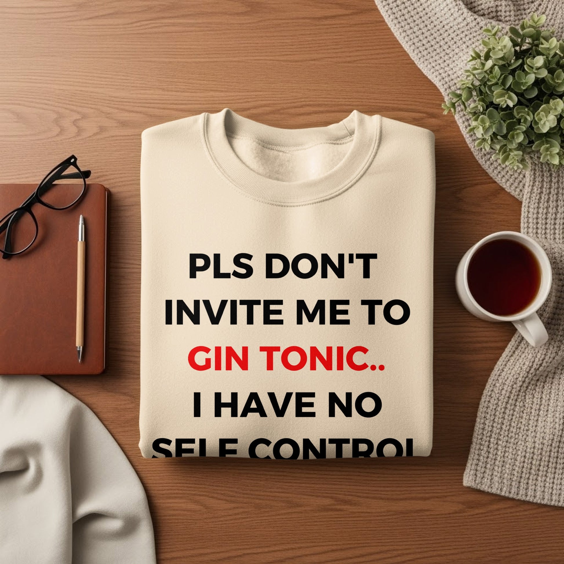 Pls Don't Invite Me To Gin Tonic Sweater
