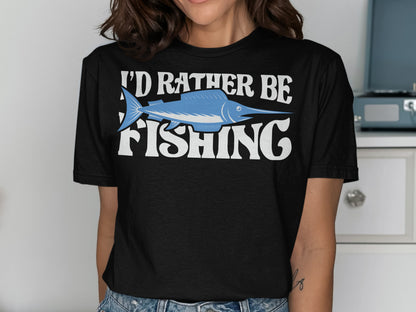 Black t-shirt with "I'd Rather Be Fishing" and a blue marlin graphic.