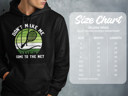 Hoodie with "Don't Make Me Come to the Net" text and tennis racket graphic.