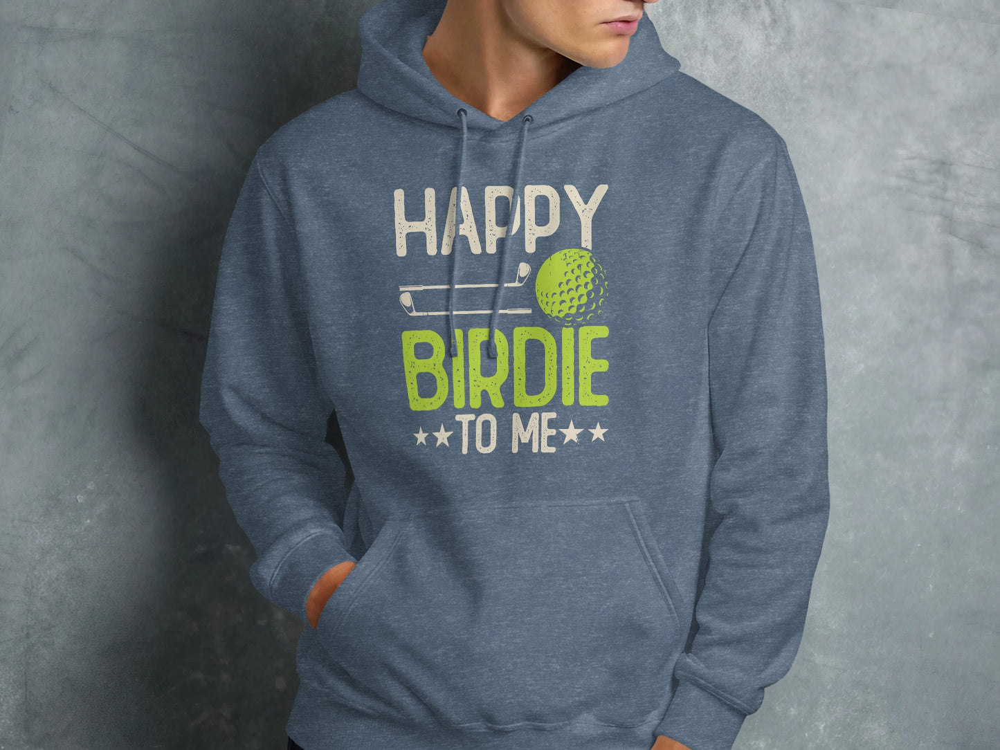 Blue hoodie with "Happy Birdie To Me" text and golf ball graphic.