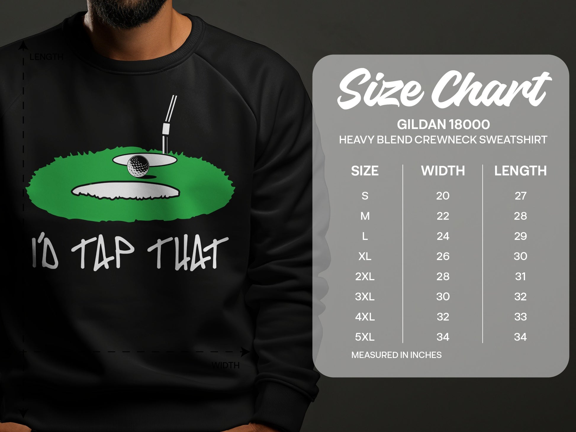 Gildan 18000 sweatshirt size chart with golf graphic and "I'd Tap That" text.