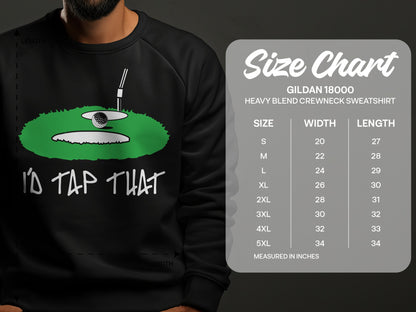 Gildan 18000 sweatshirt size chart with golf graphic and "I'd Tap That" text.