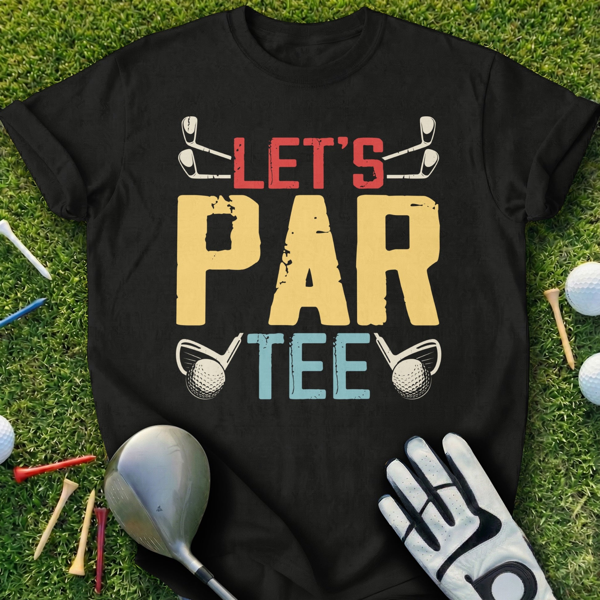 Black t-shirt with "Let's Par Tee" text, golf clubs, and balls.