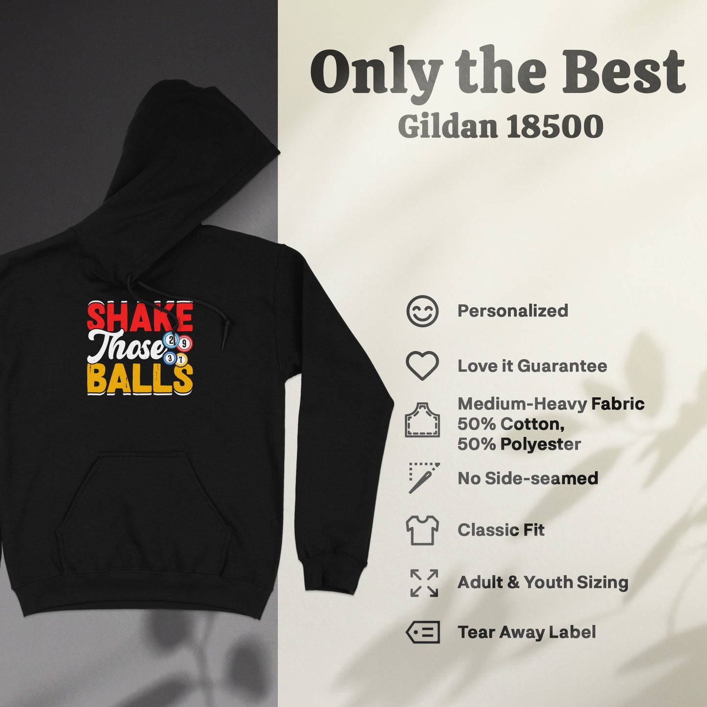 Black Gildan 18500 hoodie with "SHAKE THOSE BALLS" text and garment details.