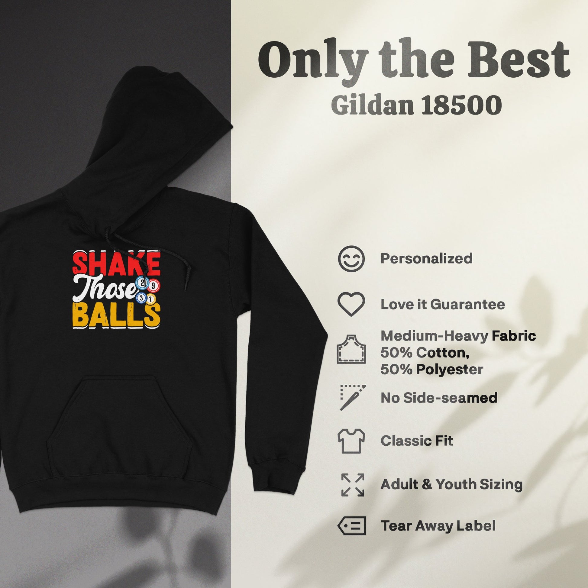 Black Gildan 18500 hoodie with "SHAKE THOSE BALLS" text and garment details.