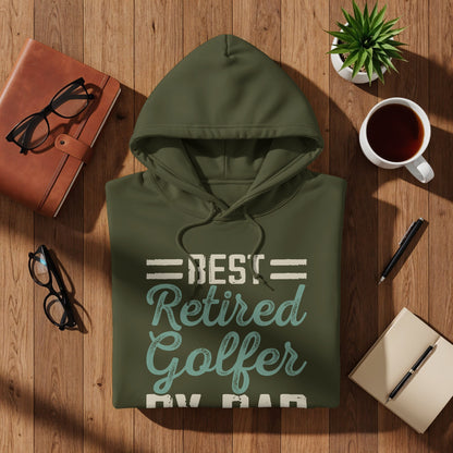 Olive green hoodie with "BEST RETIRED GOLFER DAD" text.