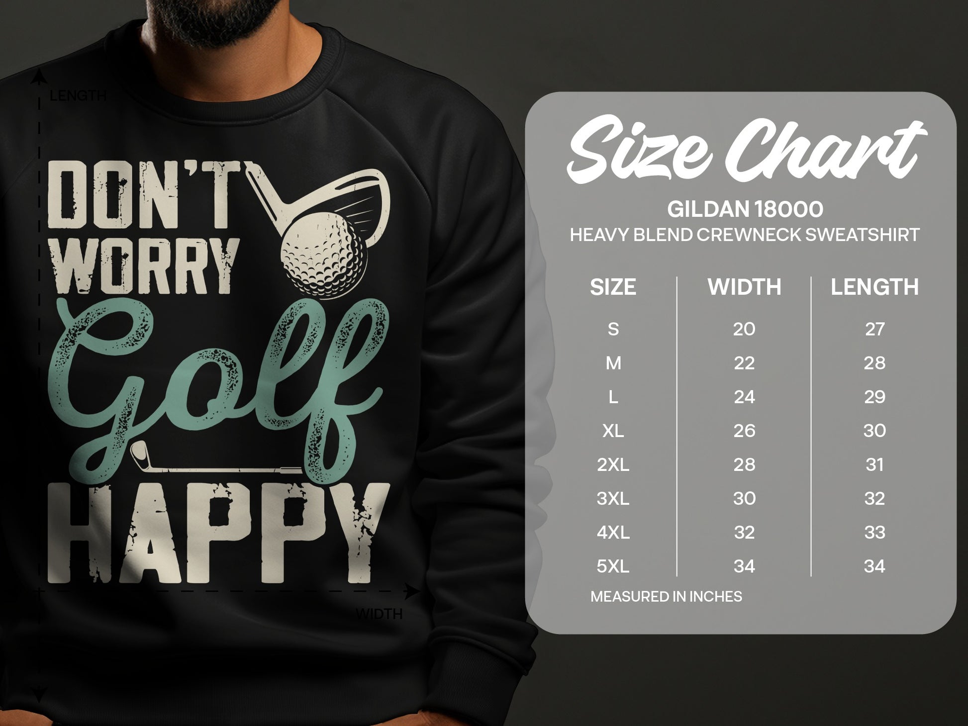 Crewneck sweatshirt with "Don't Worry Golf Happy" graphic and size chart.