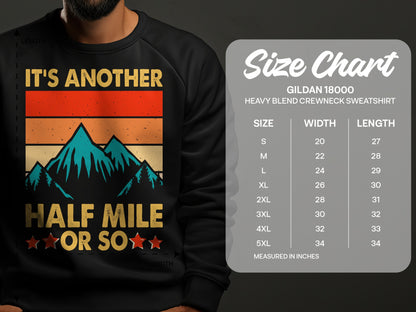 Black sweatshirt with mountain graphic and "It's Another Half Mile Or So" text.