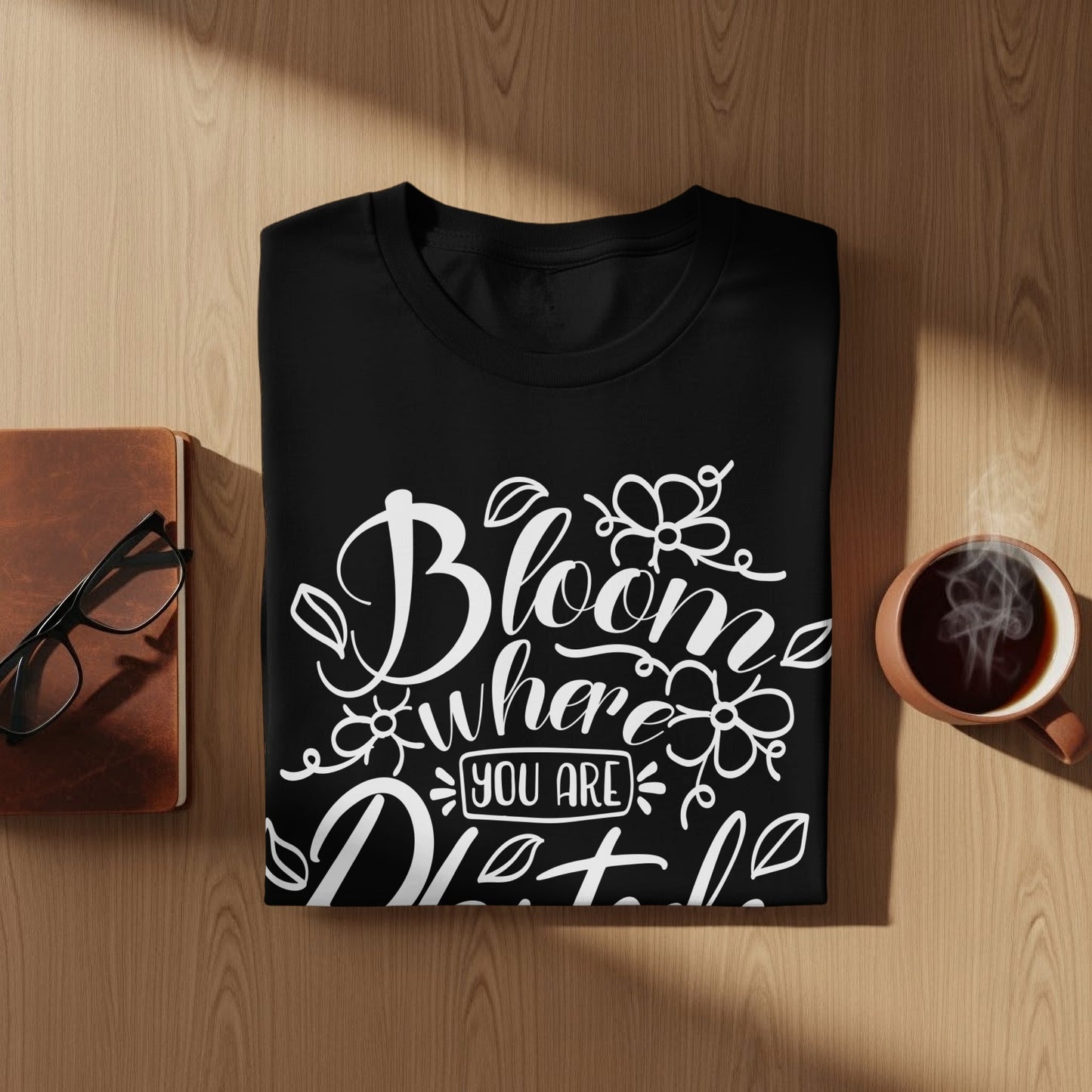 Bloom Where You Are Planted Motivational Shirt