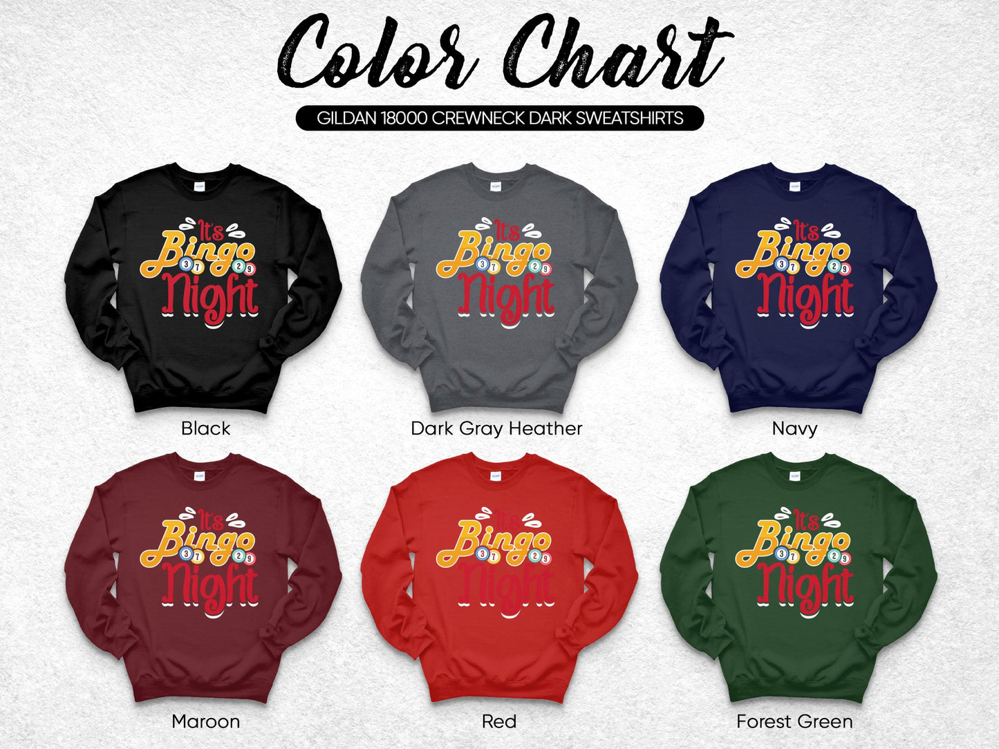 Color chart of Gildan 18000 dark crewneck sweatshirts with "Bingo Night" design.