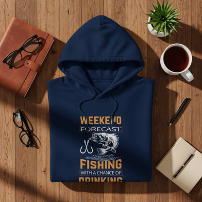 Navy blue hooded sweatshirt with "Weekend Forecast Fishing with a Chance of Drinking" text and fish graphic.
