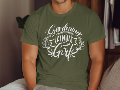 Gardening Kinda Girl T-shirt for Passionate Gardeners