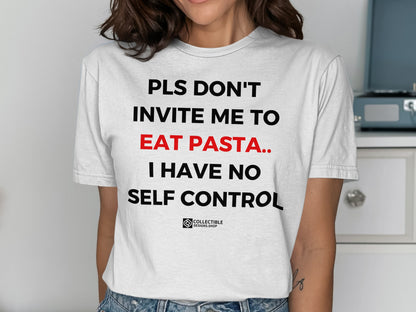 Funny Eat Pasta Design Quote on White T-Shirt