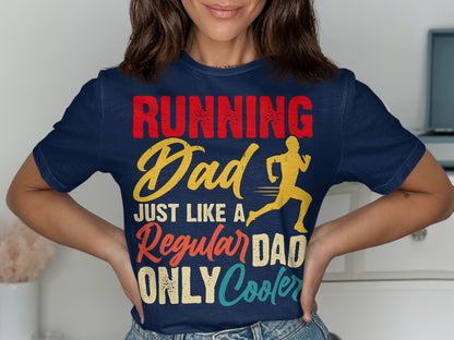 Running Dad, just like a regular dad, only cooler graphic on navy t-shirt.