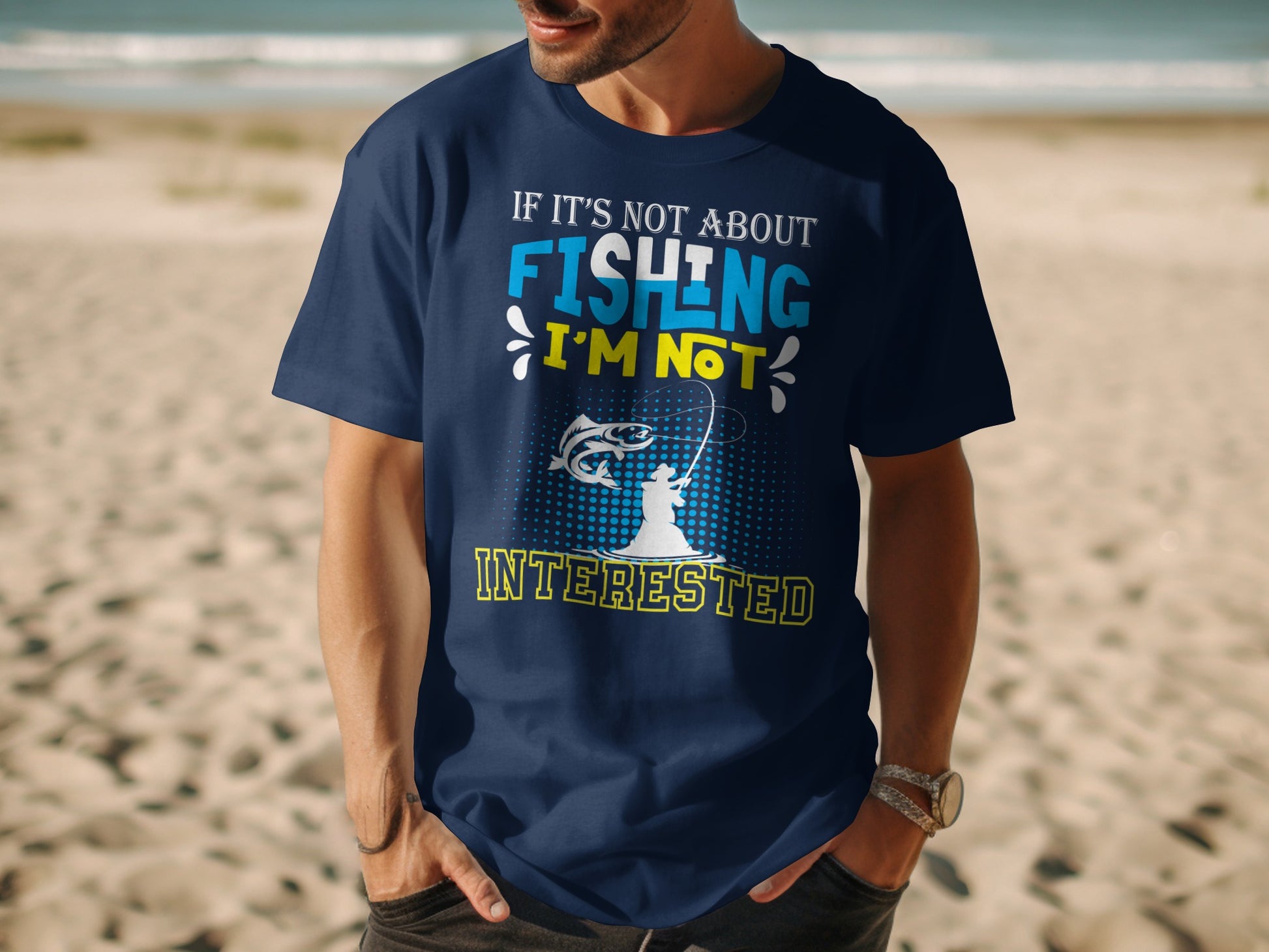 T-shirt with text "If it's not about fishing, I'm not interested" and fish graphic.