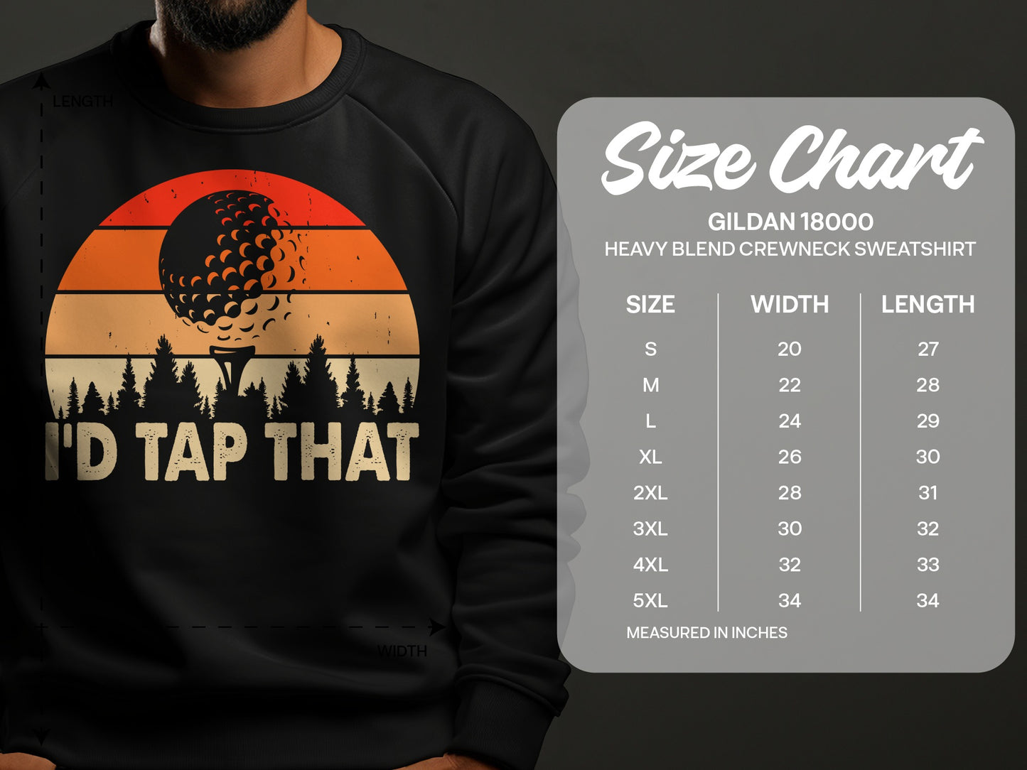 Crewneck sweatshirt with "I'd Tap That" golf graphic, beside size chart.